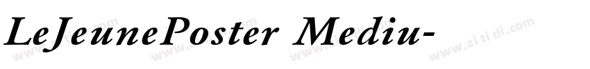 LeJeunePoster Mediu字体转换